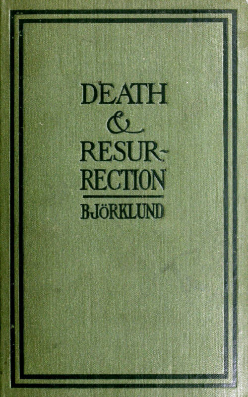 Death and Resurrection from the point of view of the cell-theory