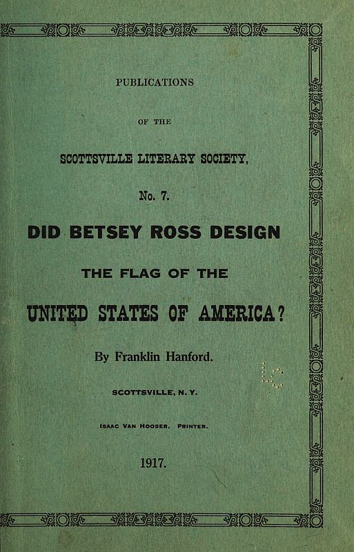Did Betsey Ross Design the Flag of the United States of America?