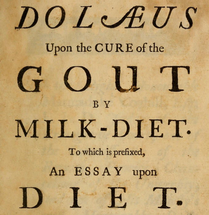 DOLÆUS upon the Cure of the Gout by Milk-Diet