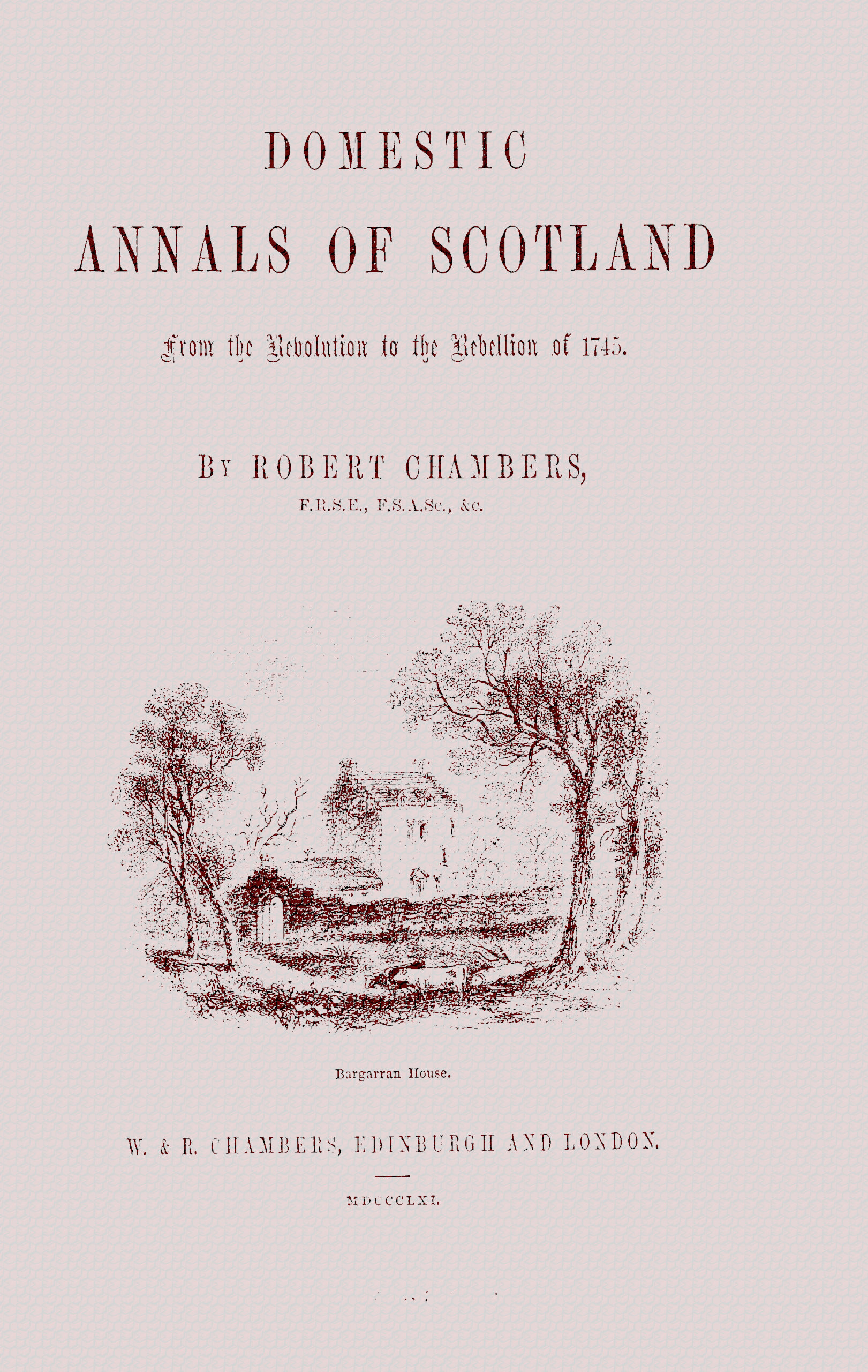 Domestic Annals of Scotland