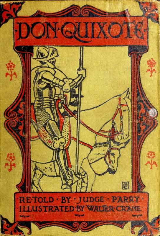 Don Quixote of the Mancha, retold by Judge Parry & illustrated by Walter Crane