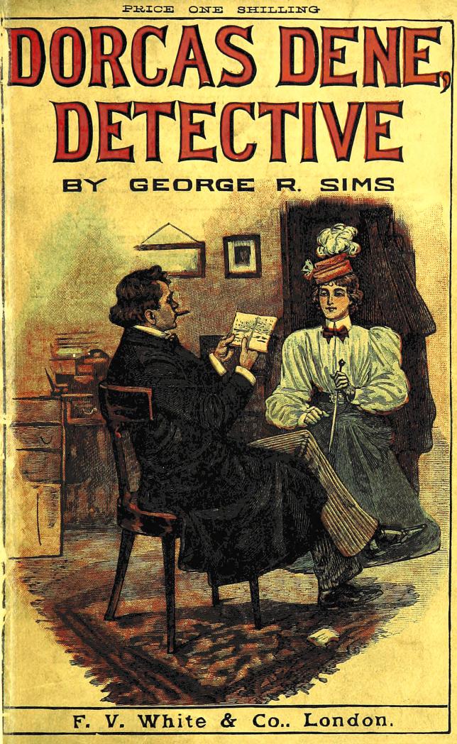 Dorcas Dene, Detective: Her Adventures