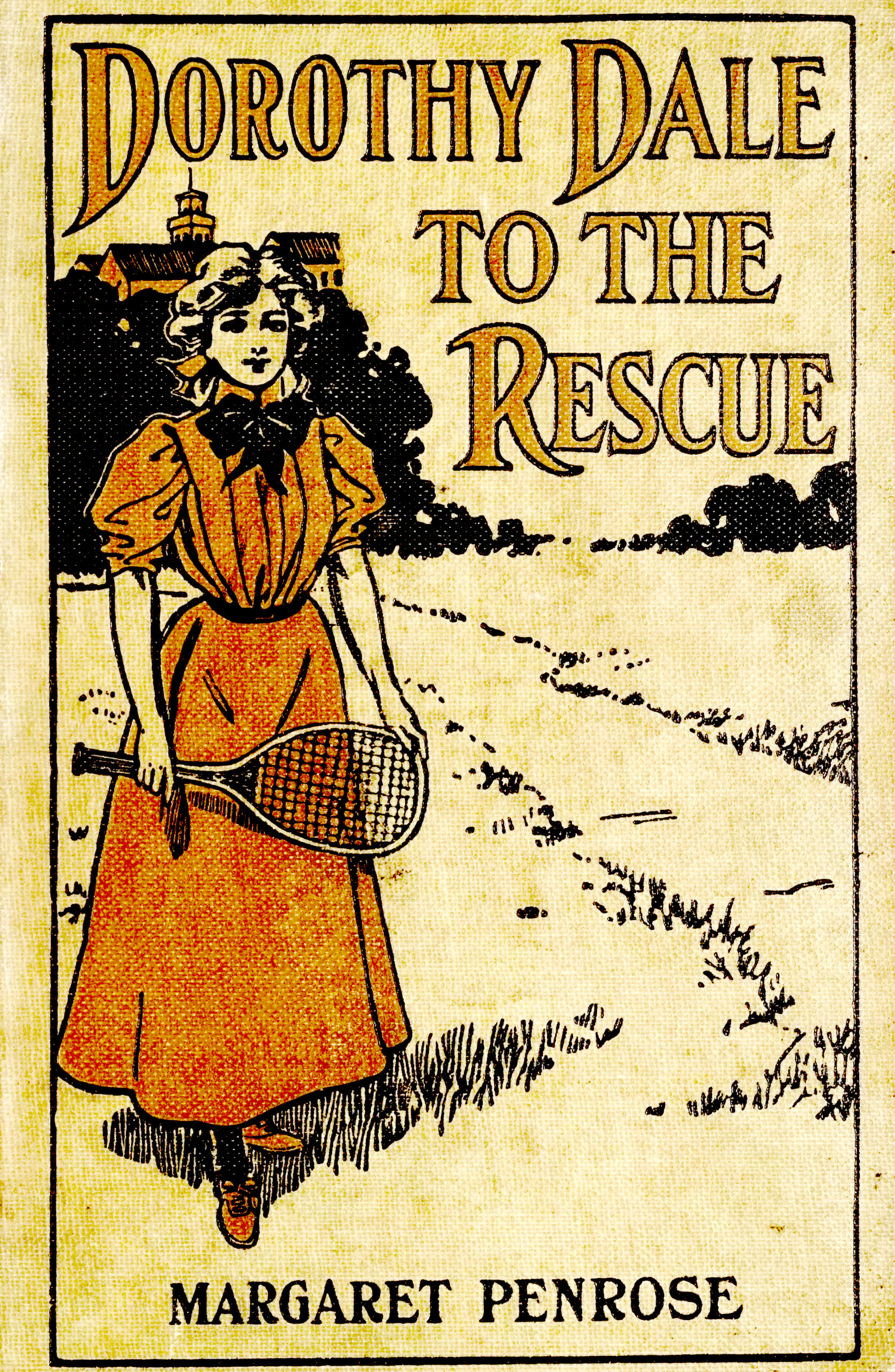 Dorothy Dale to the Rescue