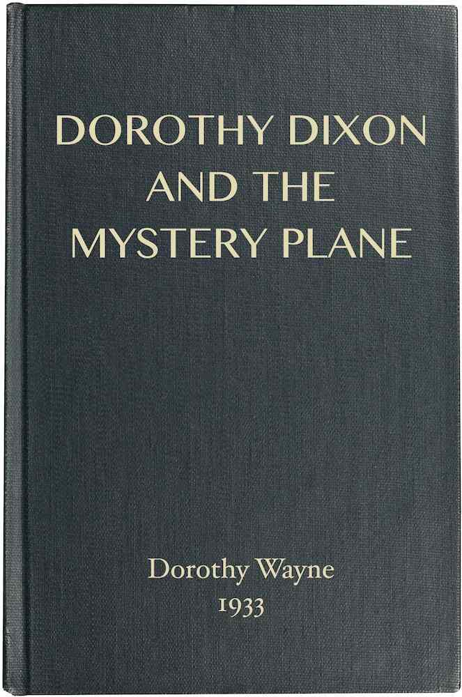 Dorothy Dixon and the Mystery Plane