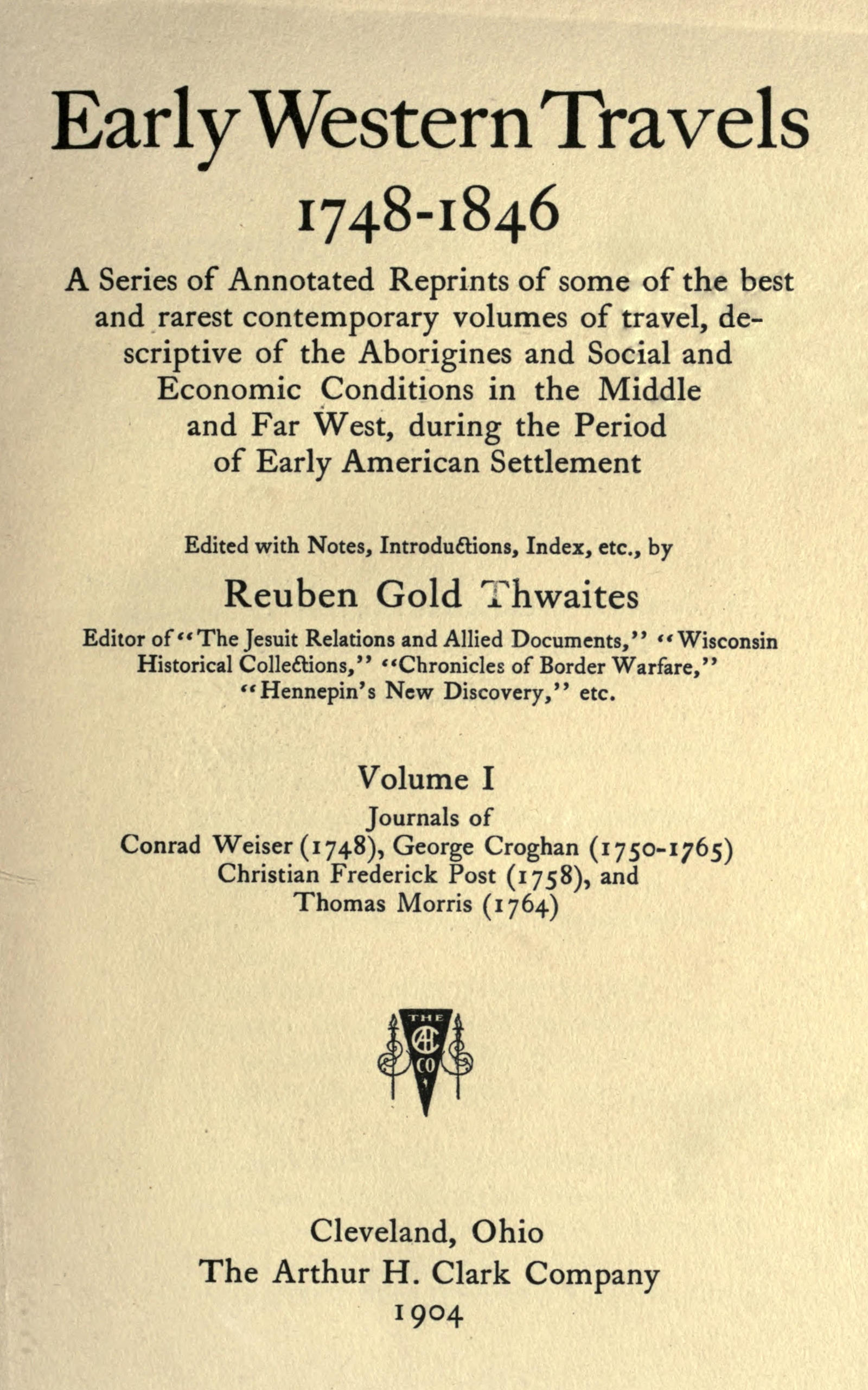 Early Western Travels 1748-1846, Volume I
