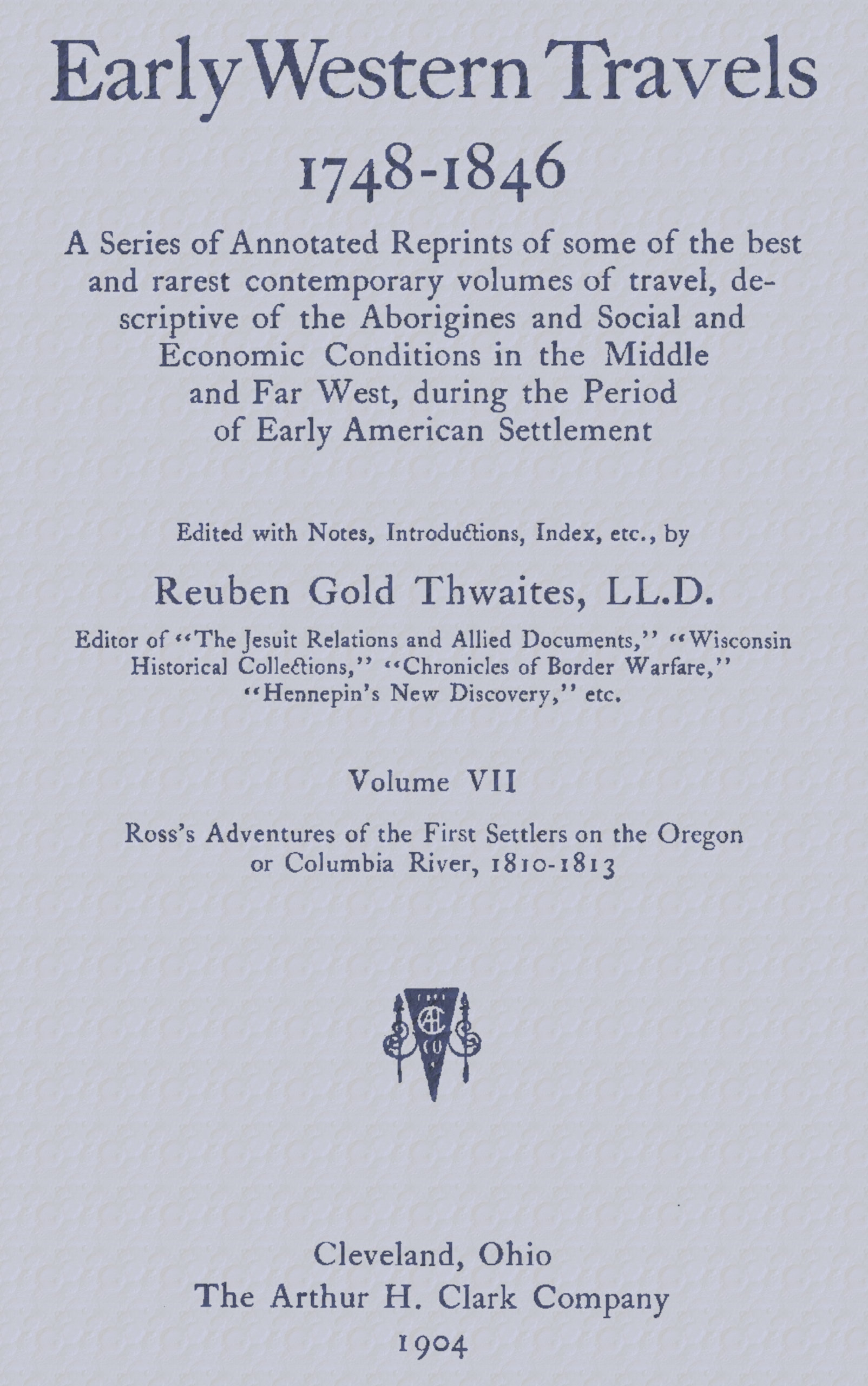 Early Western Travels 1748–1846 Volume VII