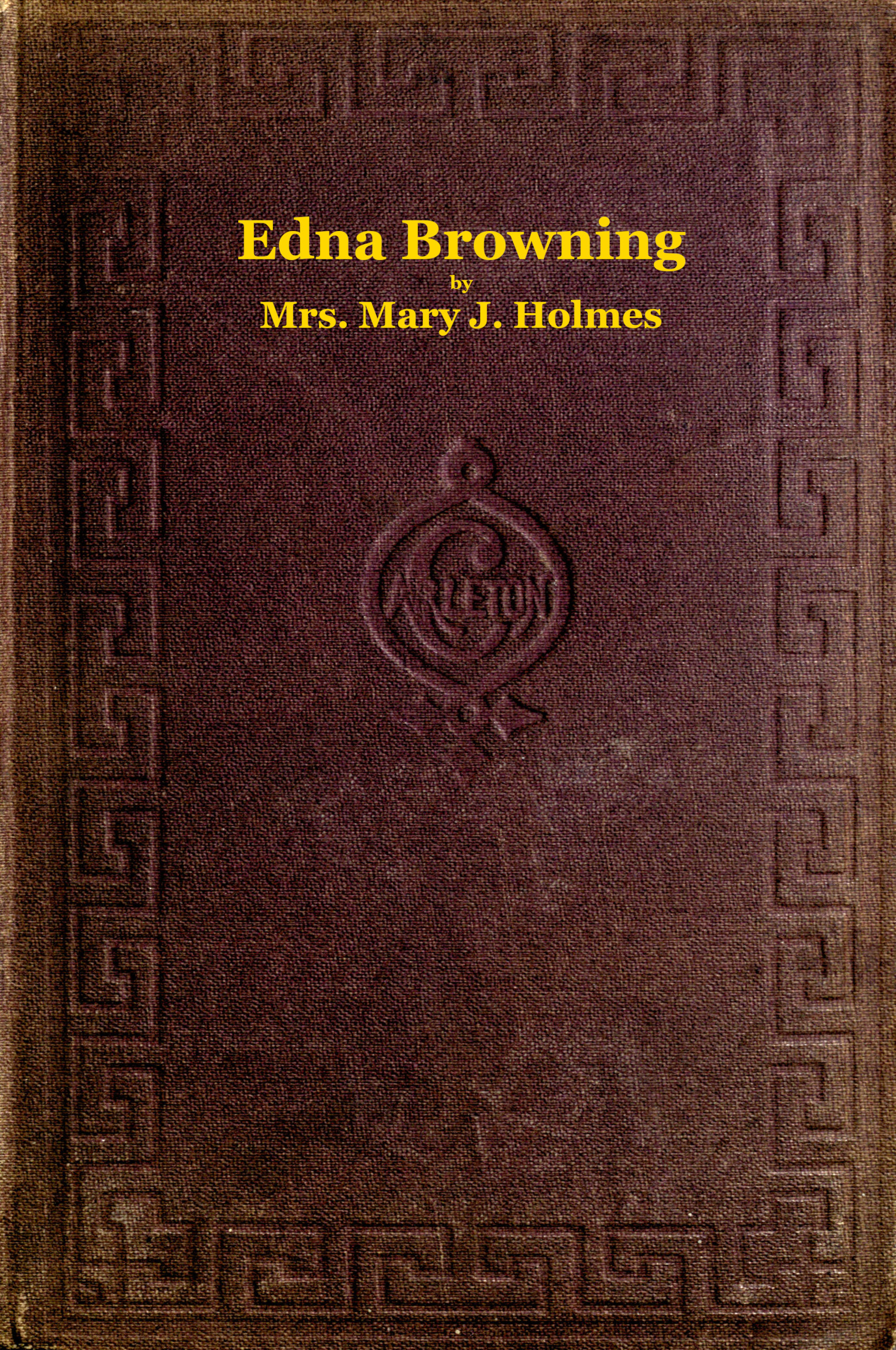 Edna Browning by Mrs. Mary J. Holmes