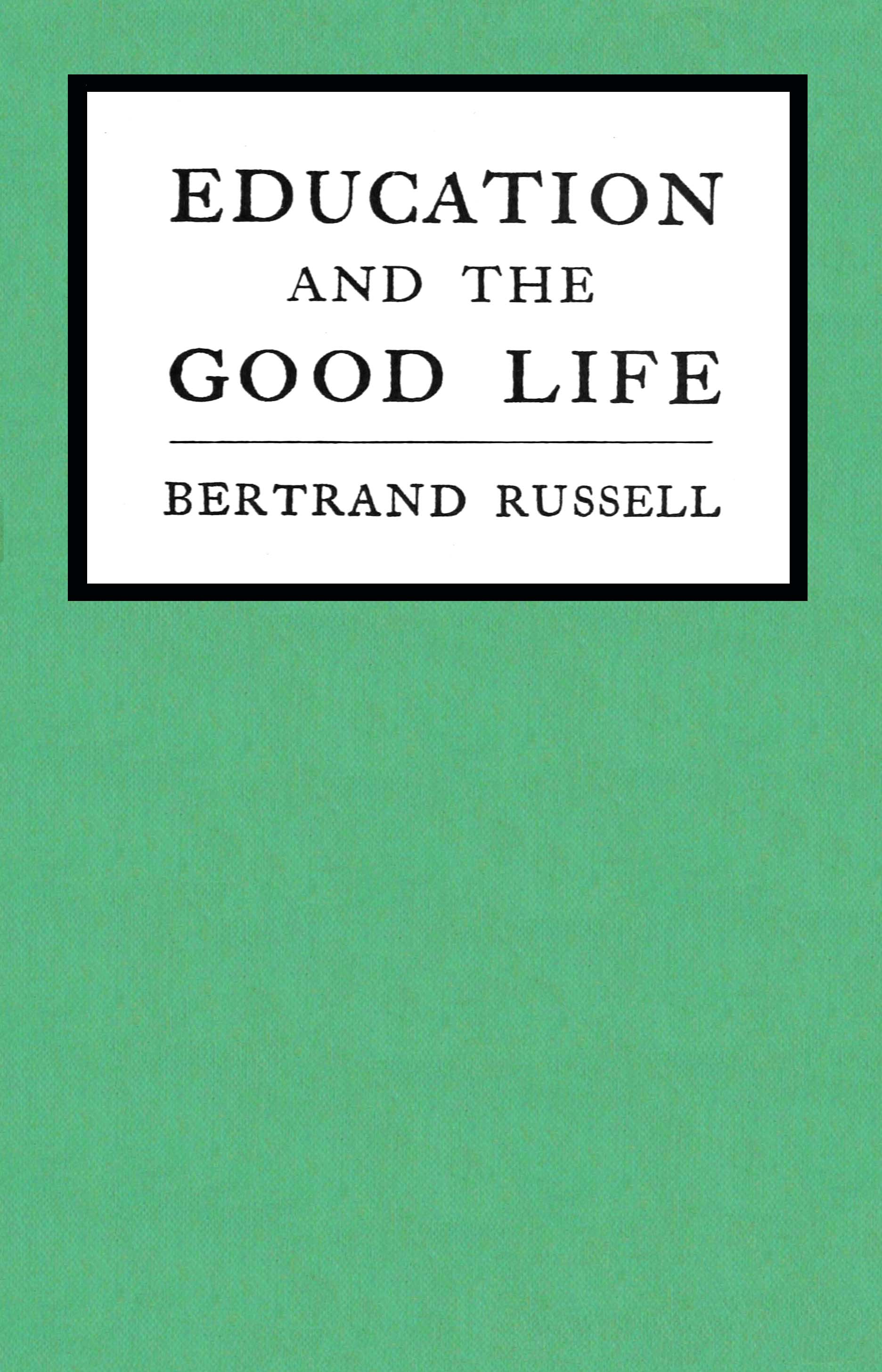 Education and the good life