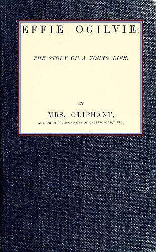 Effie Ogilvie; vol. 1