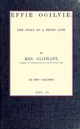 Effie Ogilvie; vol. 2