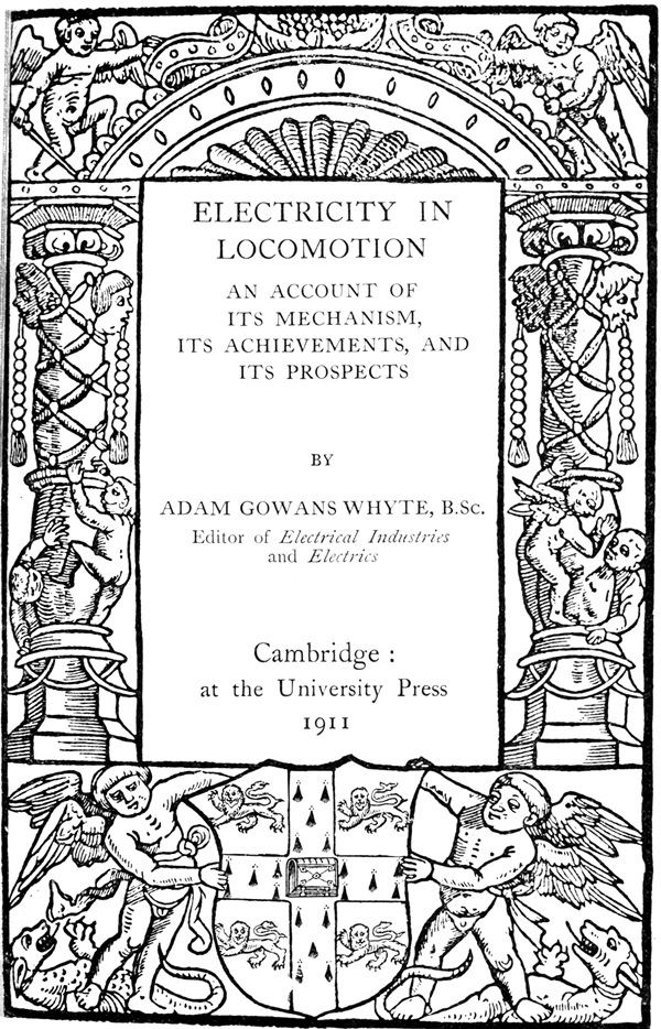 Electricity in Locomotion, by Adam Gowans Whyte, B.Sc