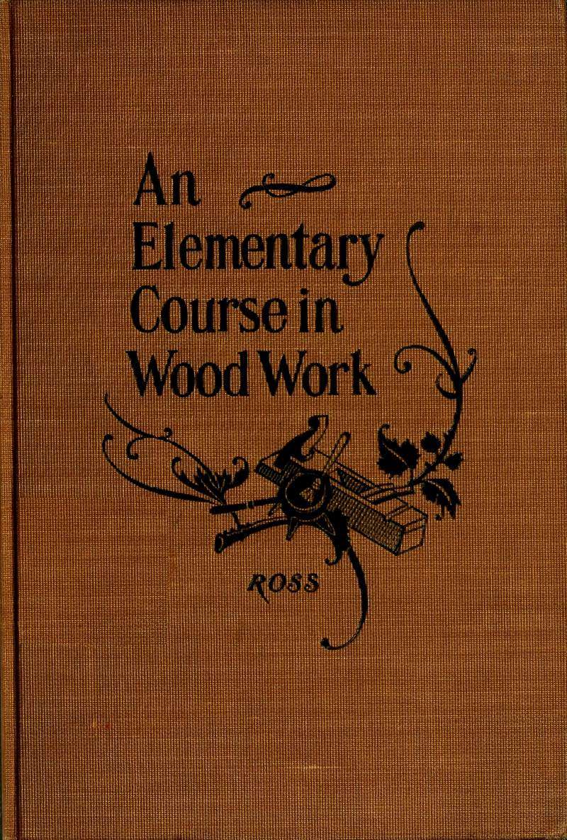Elementary Course in Woodwork