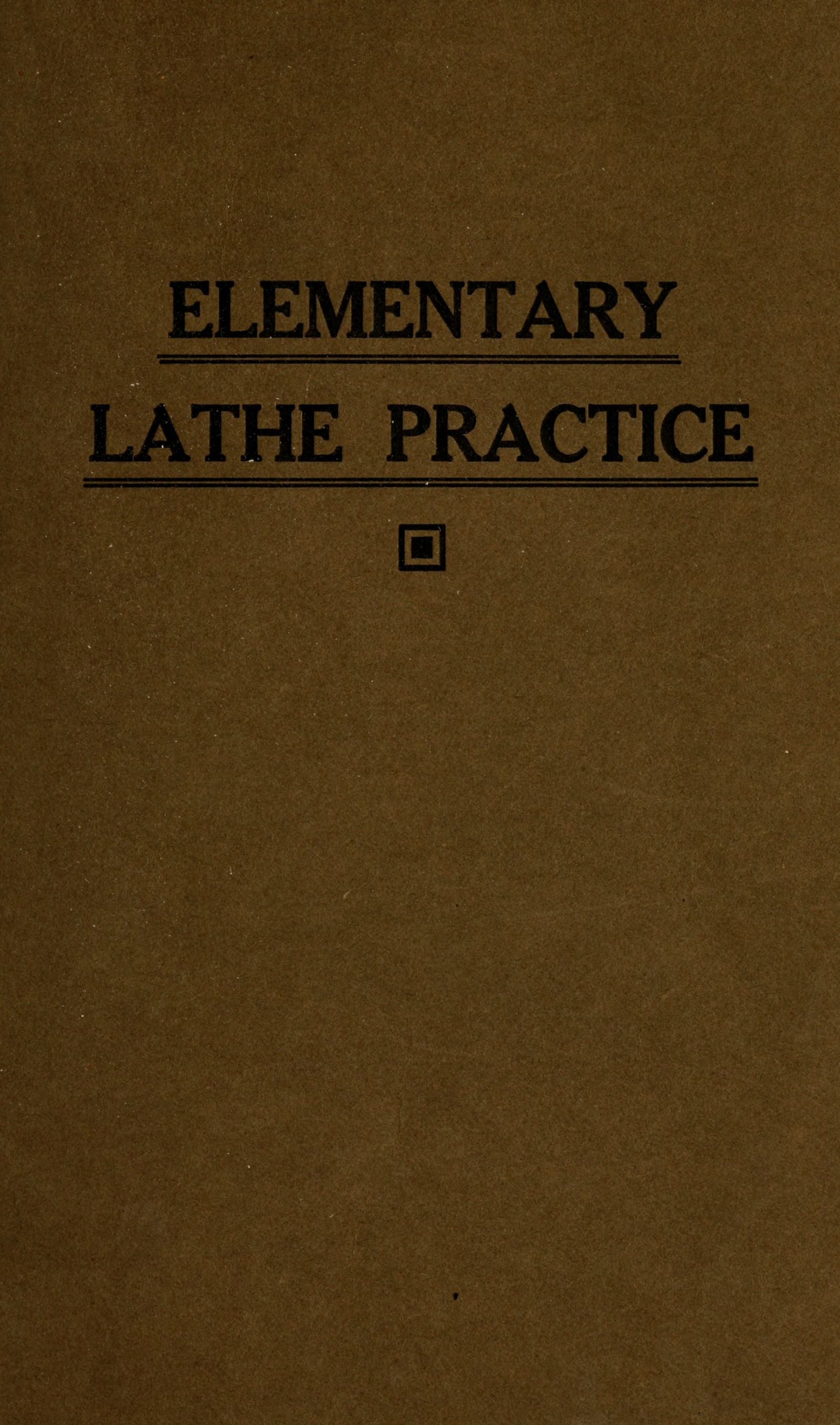 Elementary Lathe Practice