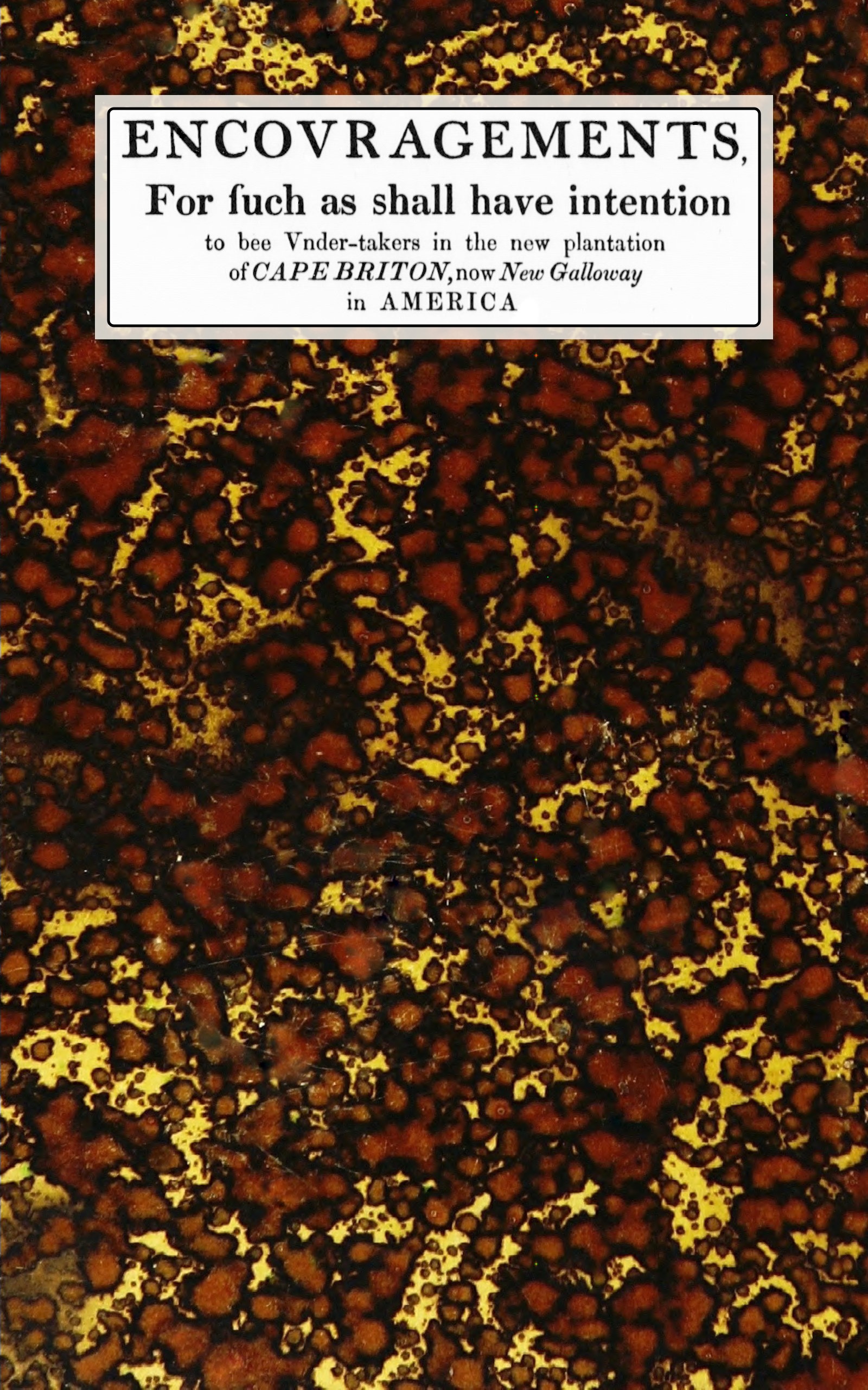 Encouragements for ... Under-takers in the new plantation of Cape Briton