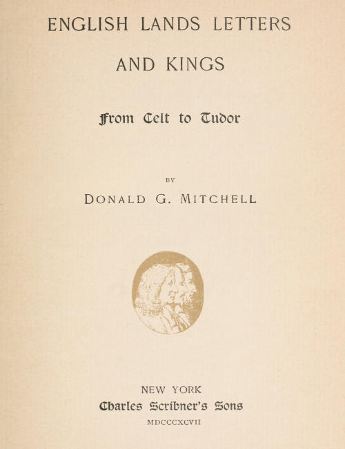 English Lands Letters and Kings: From Celt to Tudor