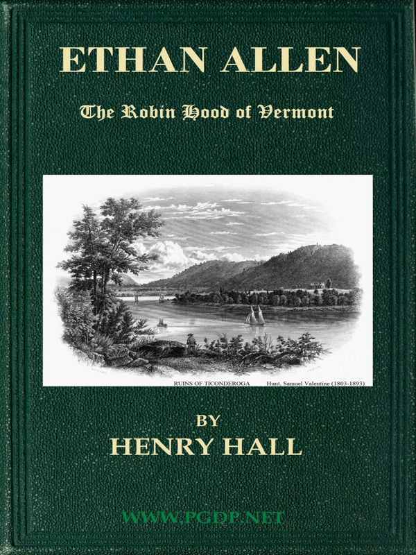 Ethan Allen The Robin Hood of Vermont