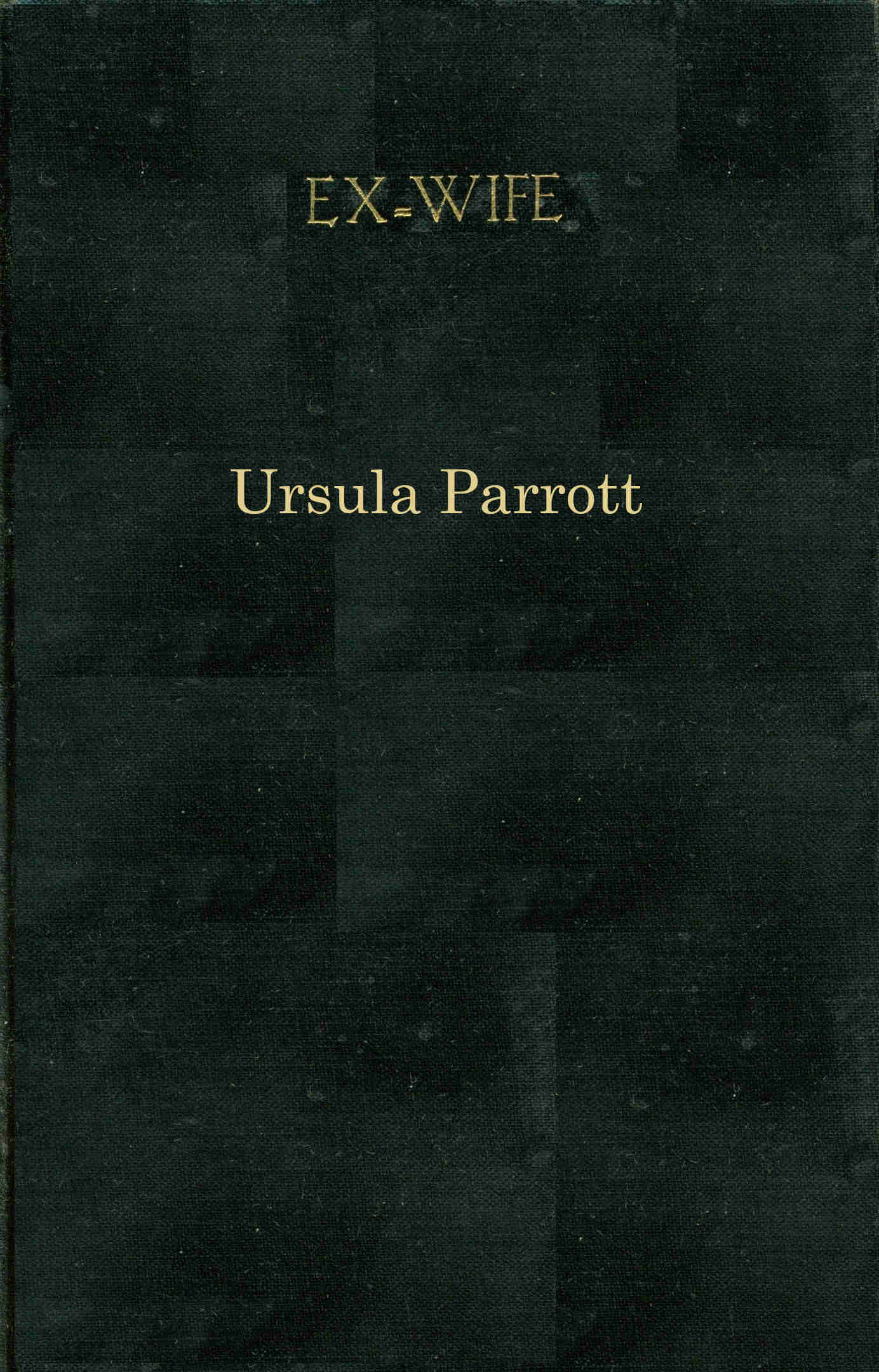 Ex-Wife by Ursula Parrott