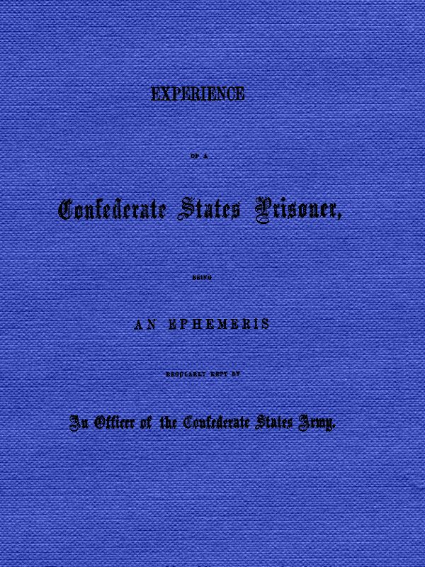 Experience of a Confederate States Prisoner