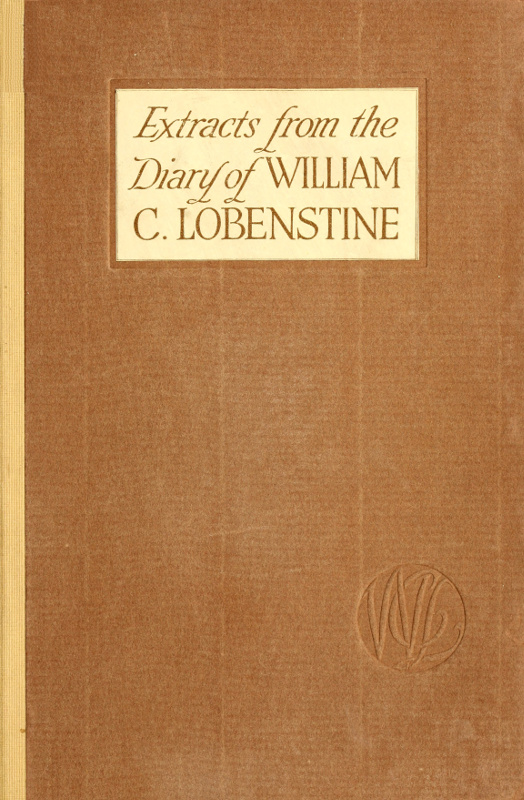 Extracts from the Diary of William C. Lobenstine