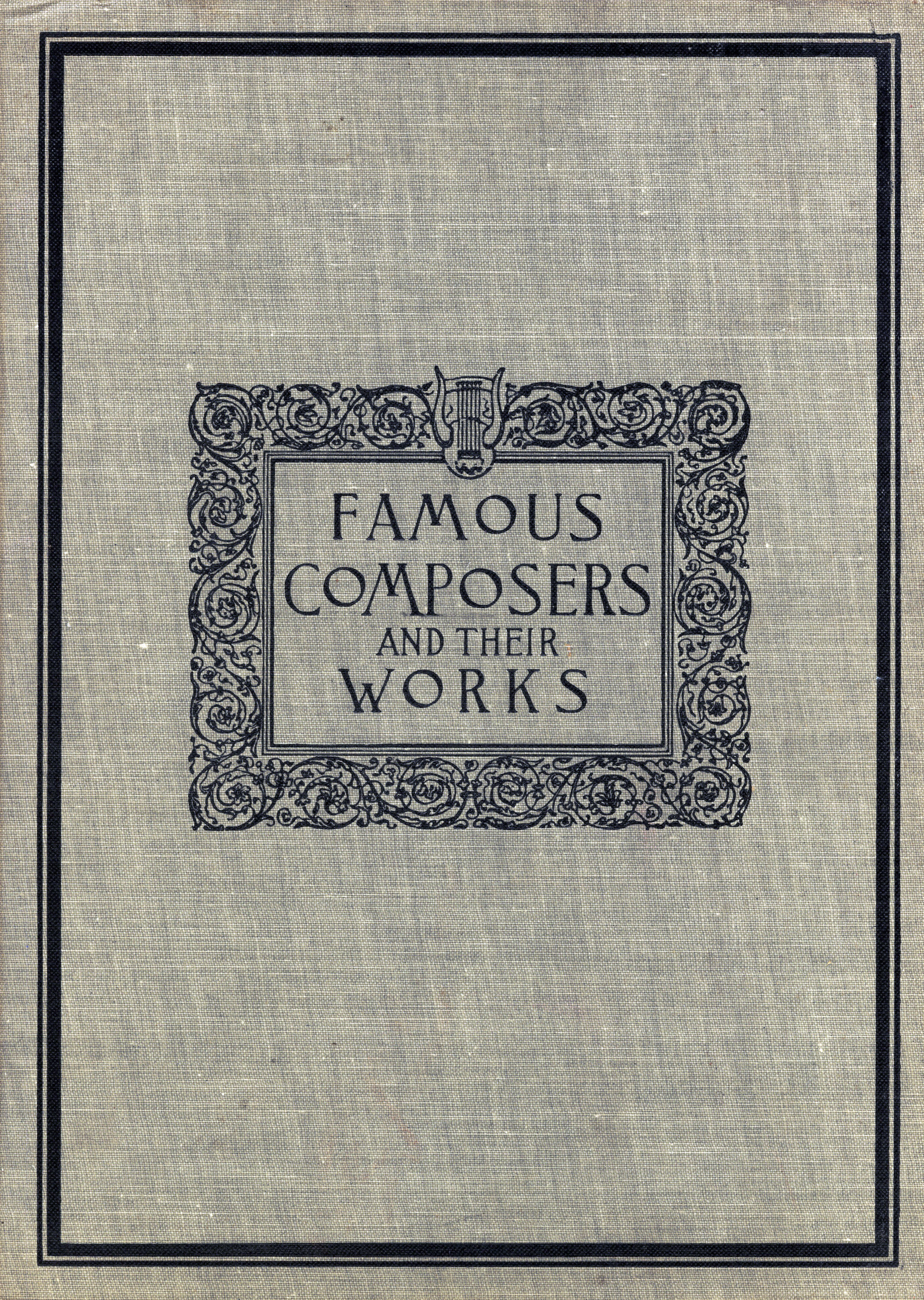 Famous Composers and their Works, v. 3