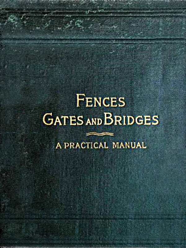 Fences, Gates and Bridges