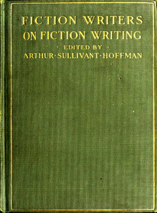 Fiction Writers on Fiction Writing, edited