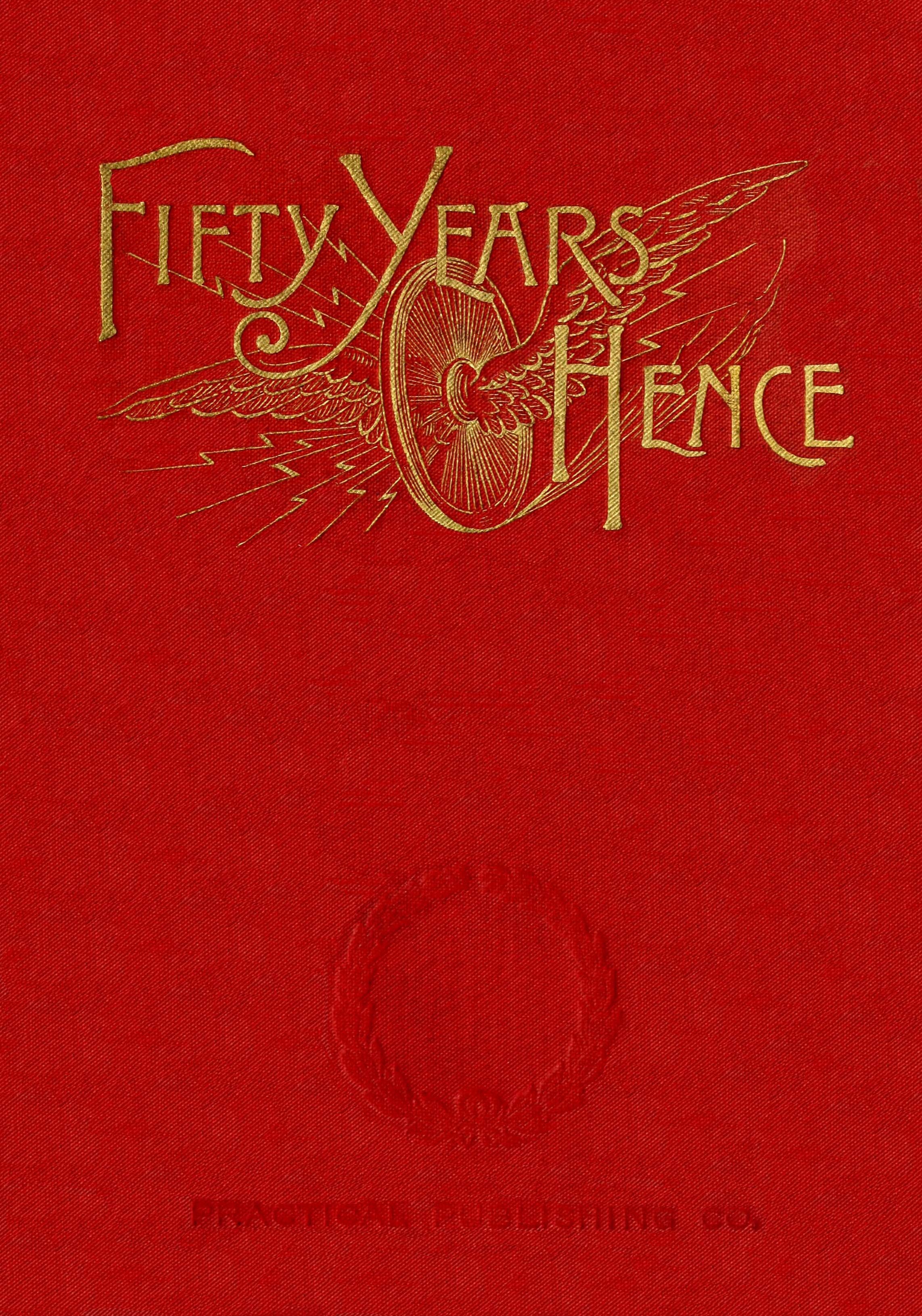 Fifty Years Hence