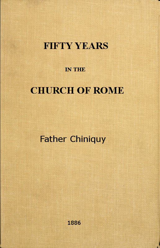 Fifty Years in the Church of Rome