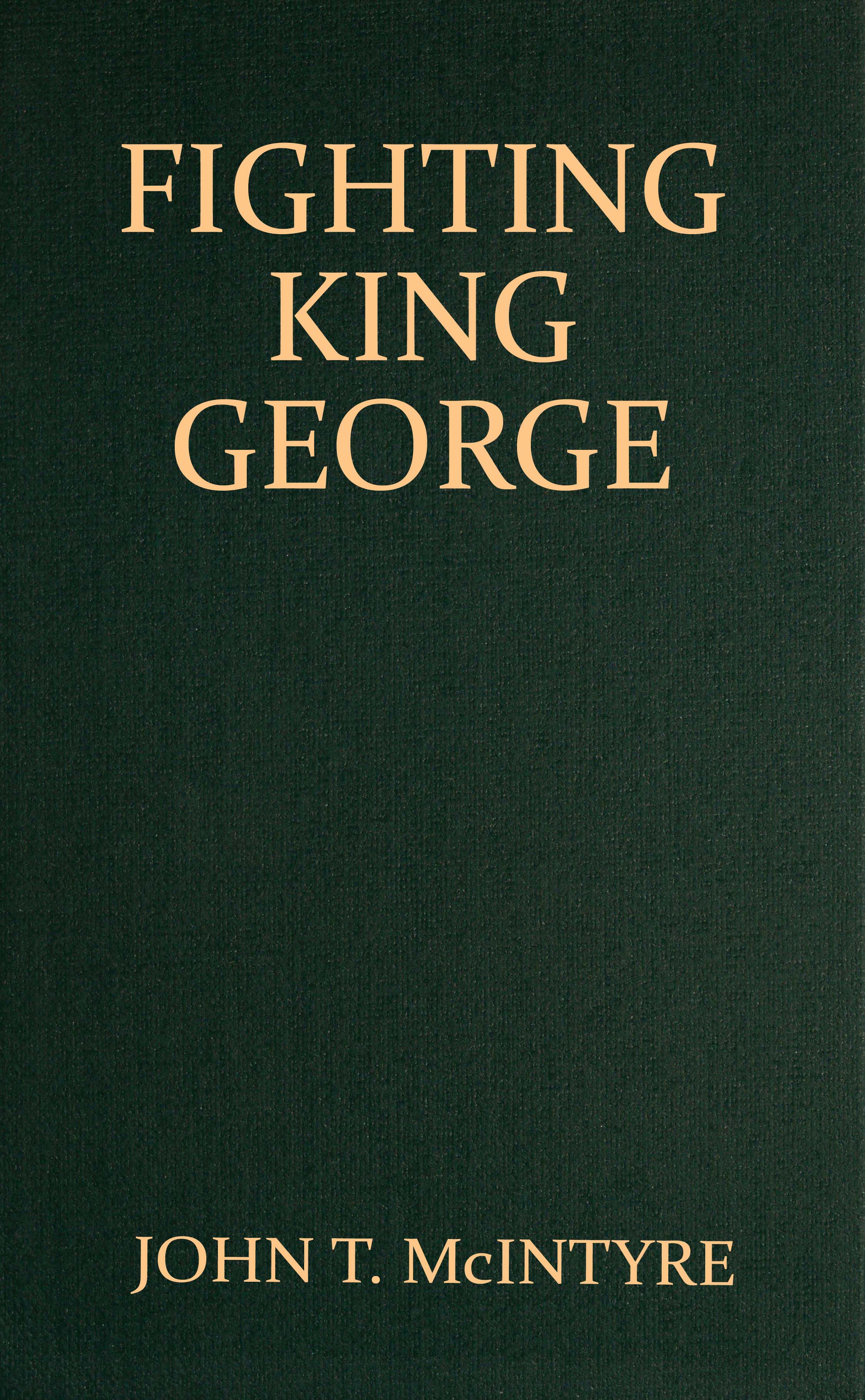 Fighting King George