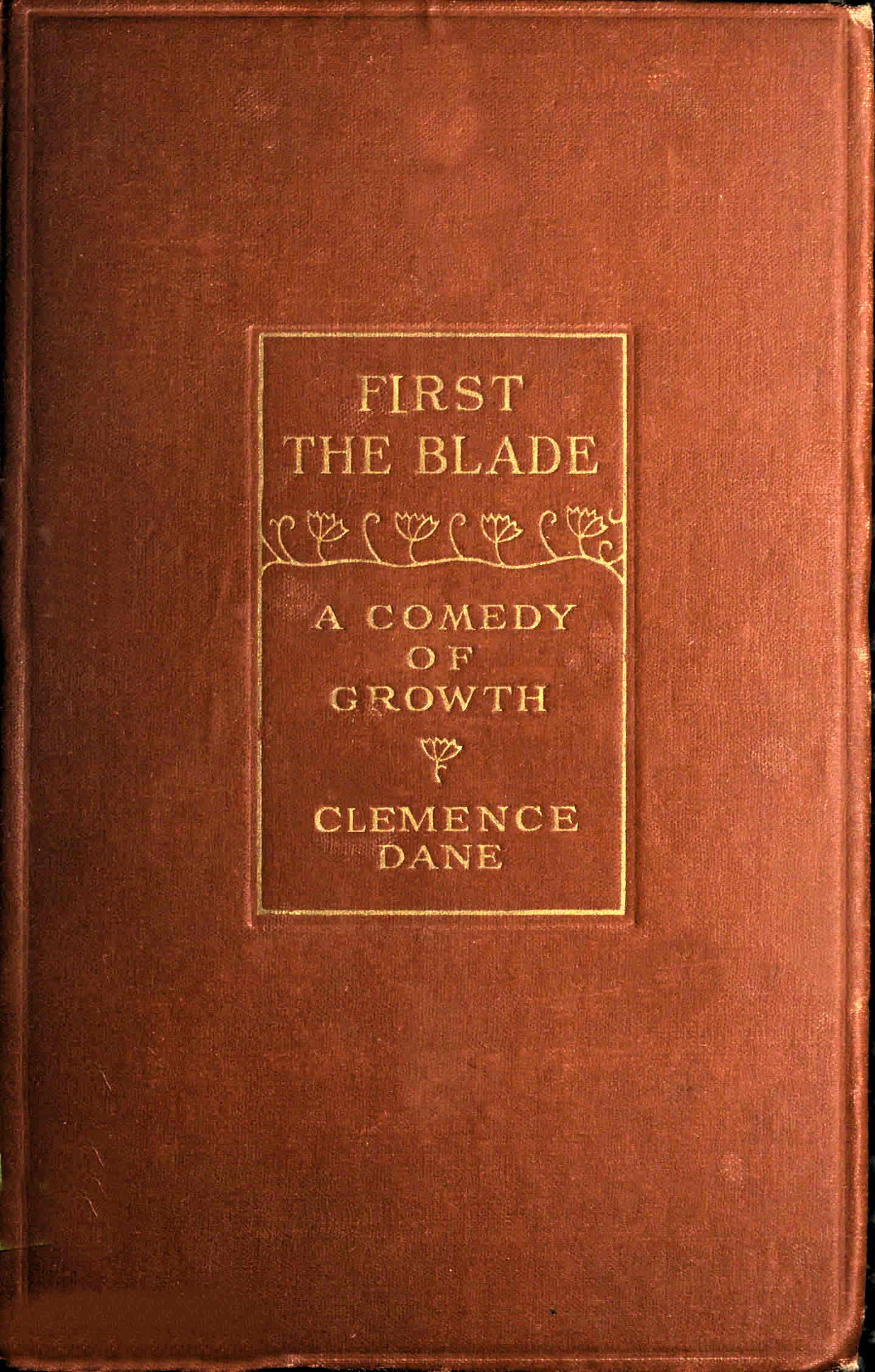 First the Blade, a Comedy of Growth