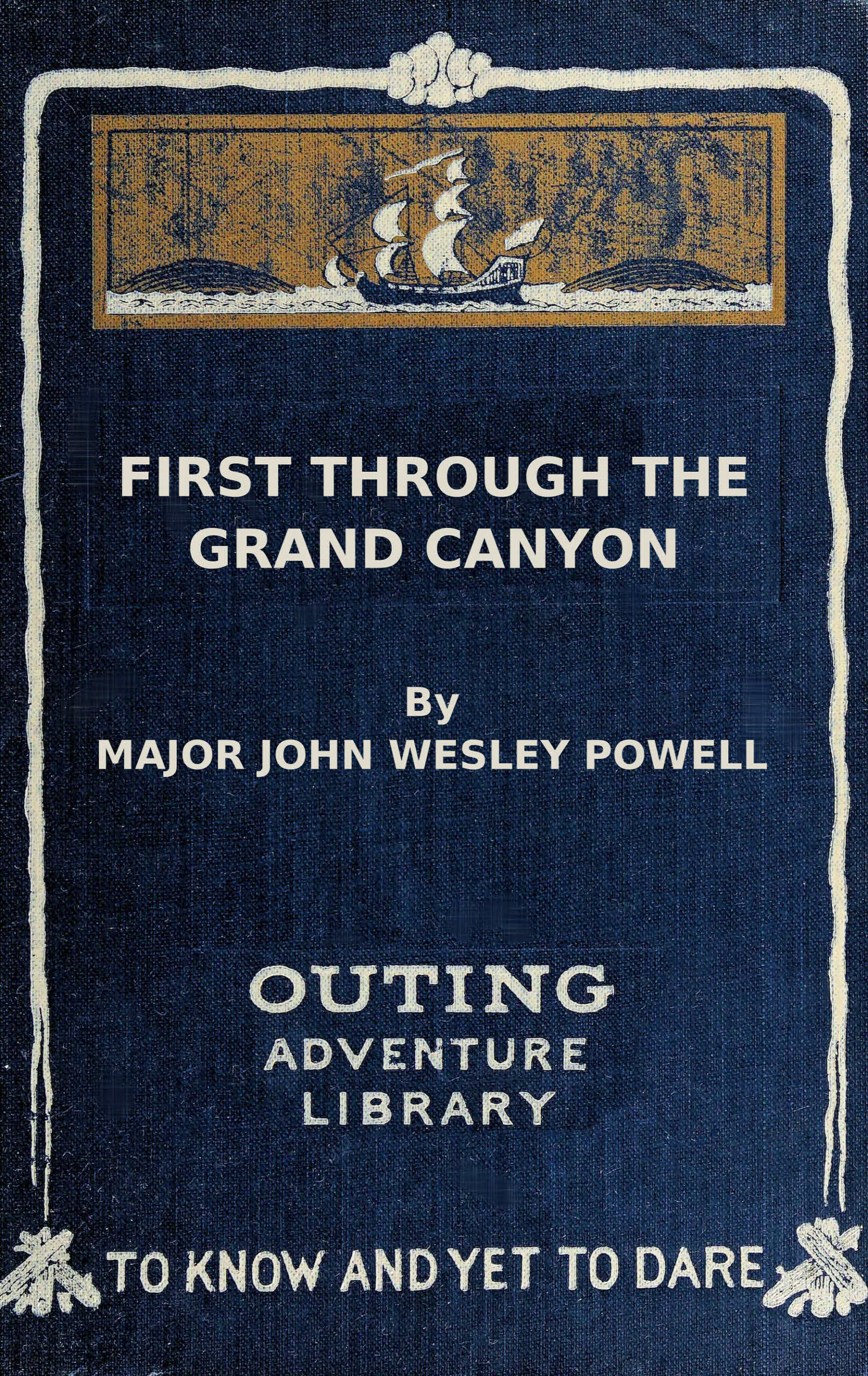 First through the Grand Canyon
