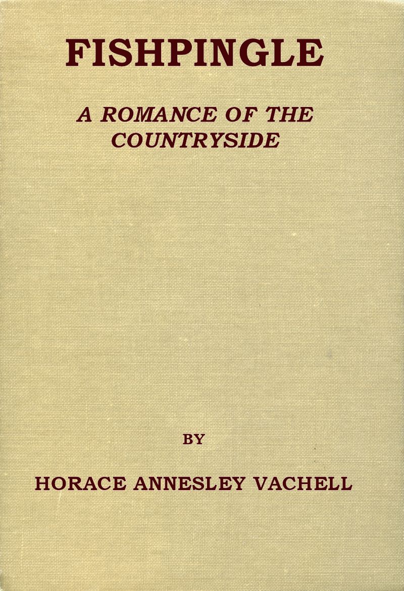 Fishpingle, A Romance of the Countryside