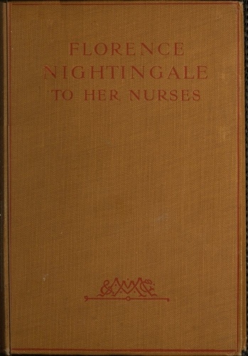 Florence Nightingale To Her Nurses