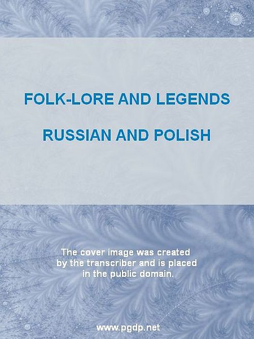 Folk-lore and Legends Russian and Polish