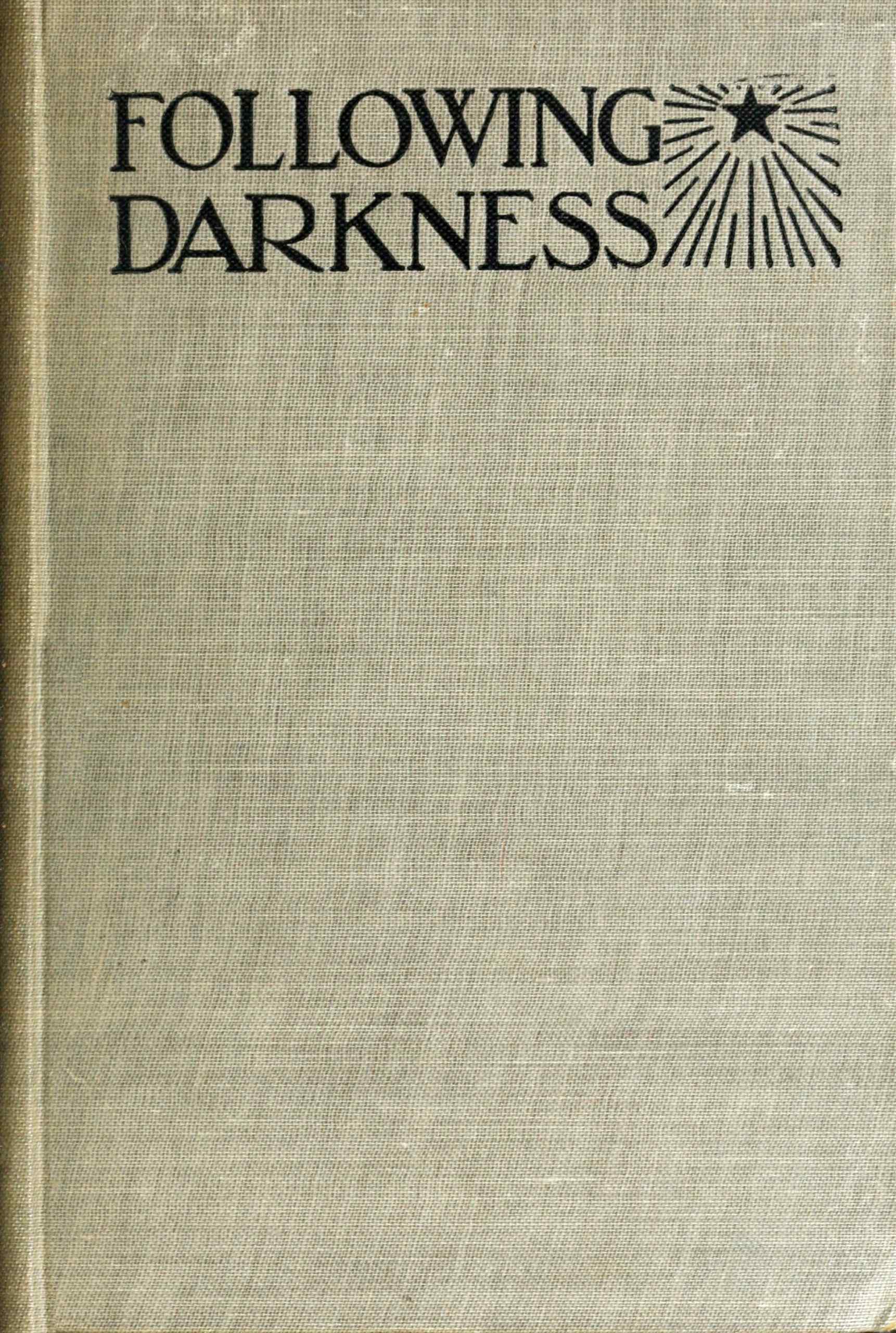 Following Darkness