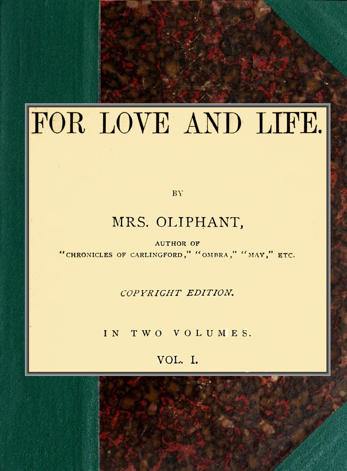 For love of life; vol. 1 of 2