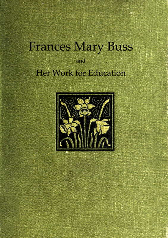 Frances Mary Buss, and Her Work for Education