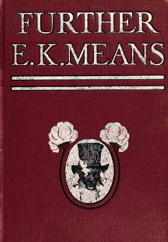 Further E. K. Means: Is This a Title? It Is Not. It Is the Name of a Writer of Negro Stories, Who Has Made Himself So Completely the Writer of Negro Stories That This Third Book, Like the First and Second, Needs No Title