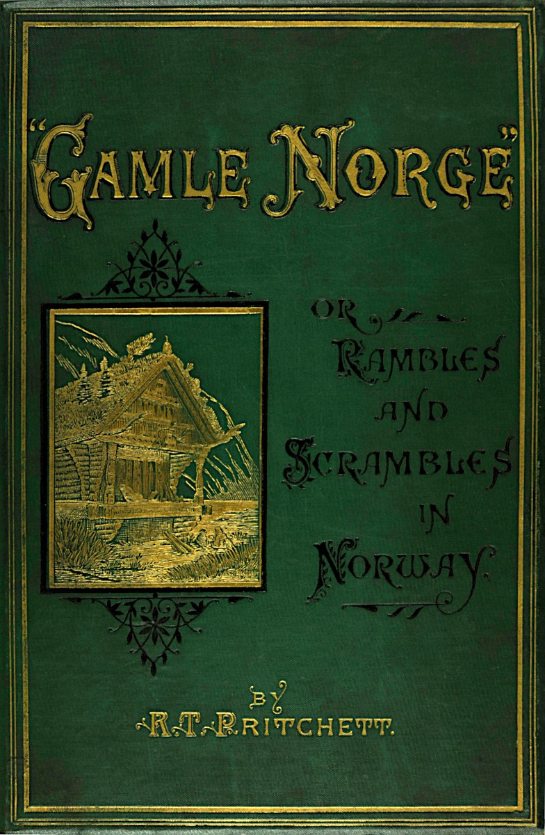 "Gamle Norge": Rambles and Scrambles in Norway