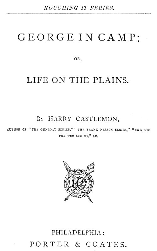 George in Camp, by Harry Castlemon