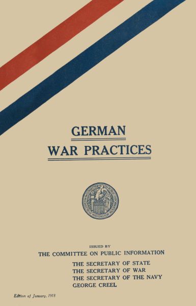German War Practices, Part 1: Treatment of Civilians, by Dana Carleton Munro, George C. (George Clarke) Sellery, and August C. (August Charles) Krey