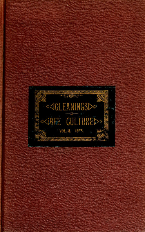 Gleanings in Bee Culture Vol. III March, 1875. No. 3