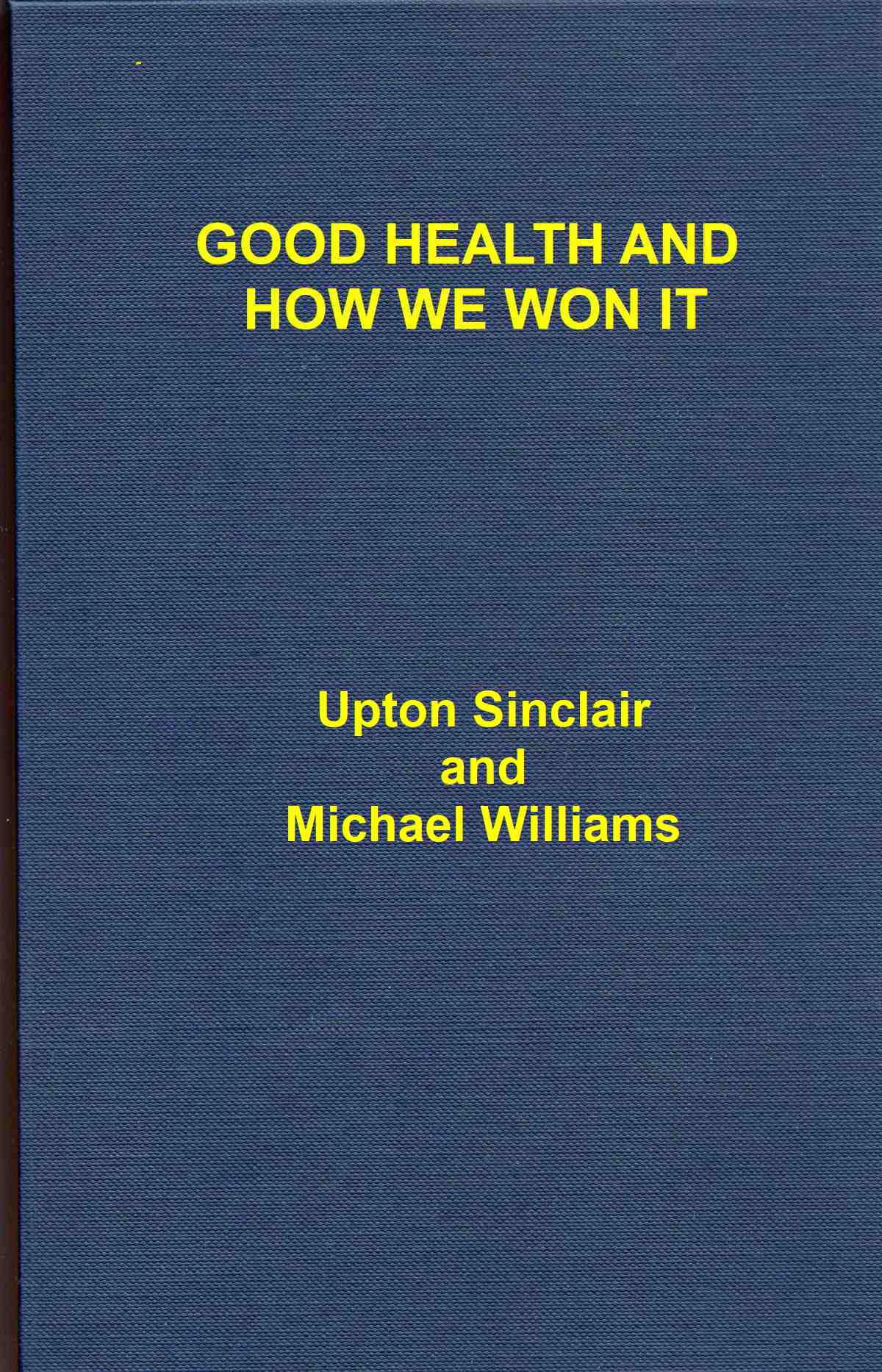 Good Health and How We Won It