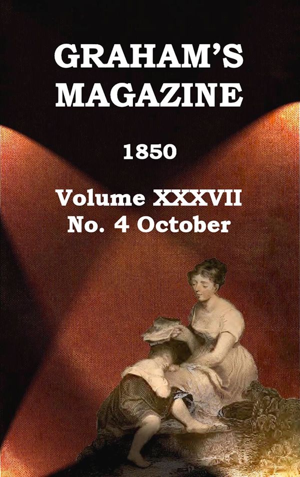 Graham's Magazine, Vol. XXXVII, No. 4, October