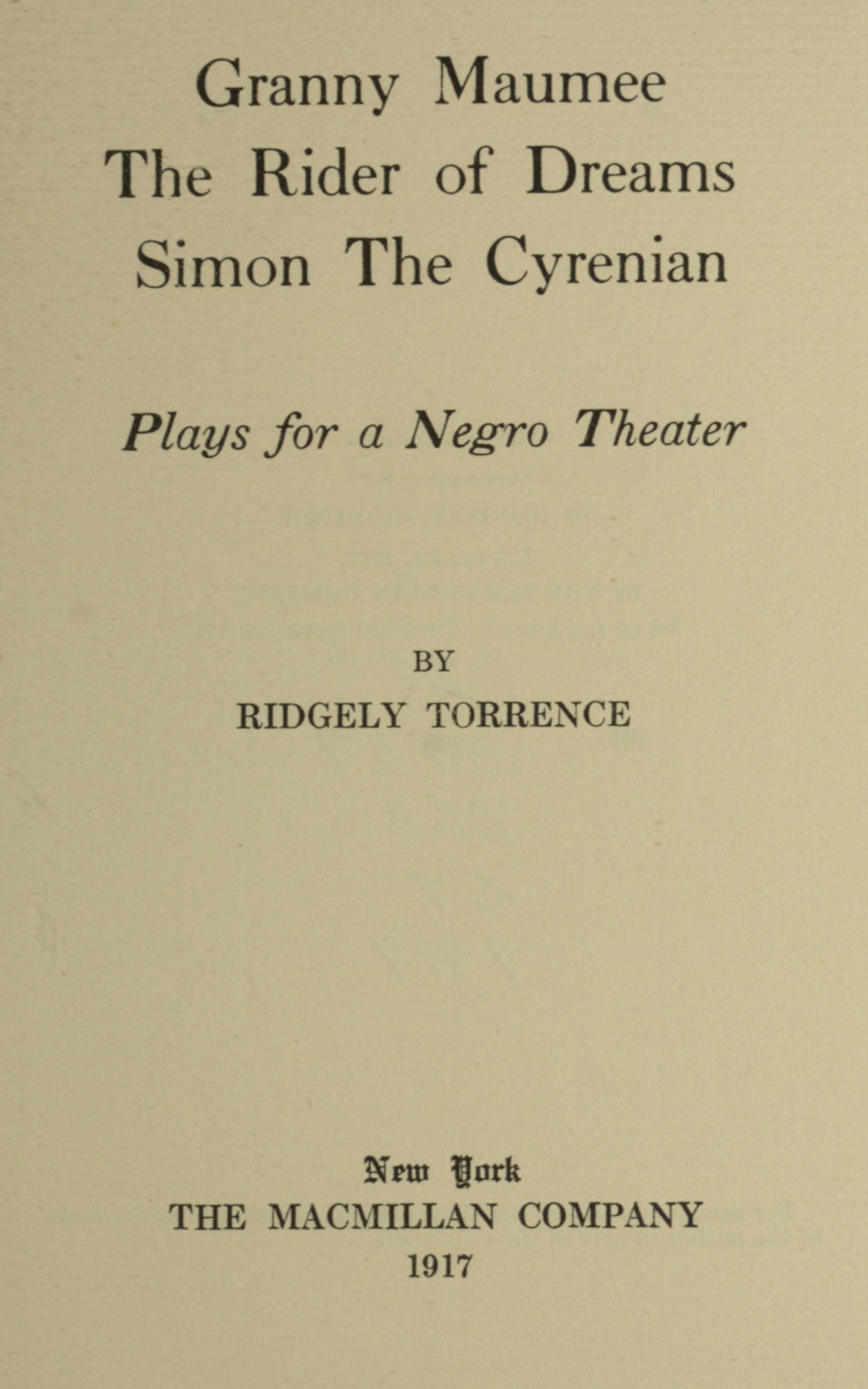 Granny Maumee; The Rider of Dreams; Simon the Cyrenian: Plays for a Negro Theater