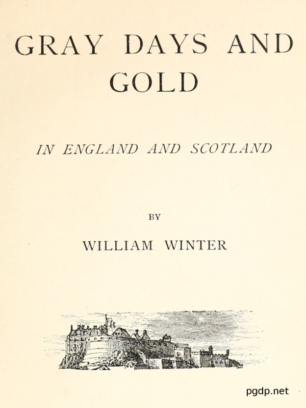 Gray days and gold in England and Scotland