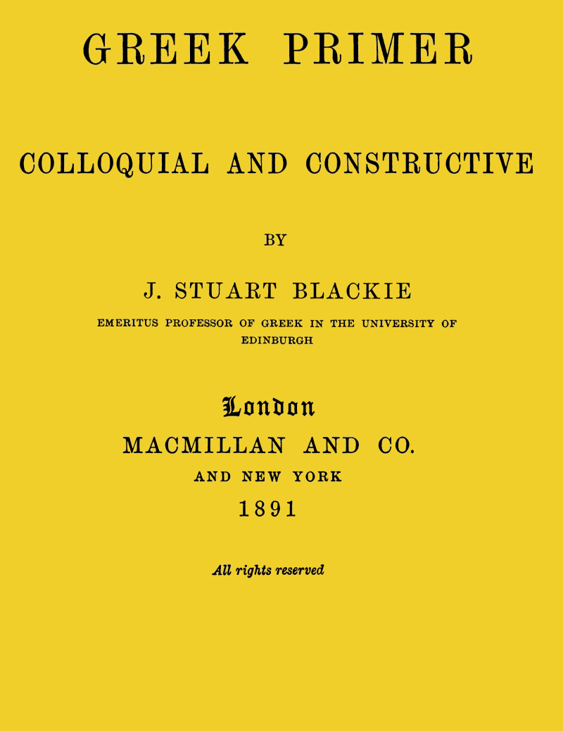 Greek Primer Colloquial and Constructive