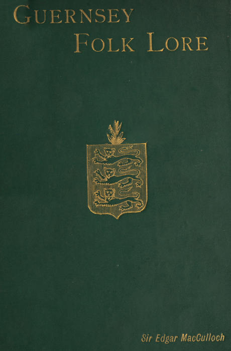 Guernsey Folk-Lore