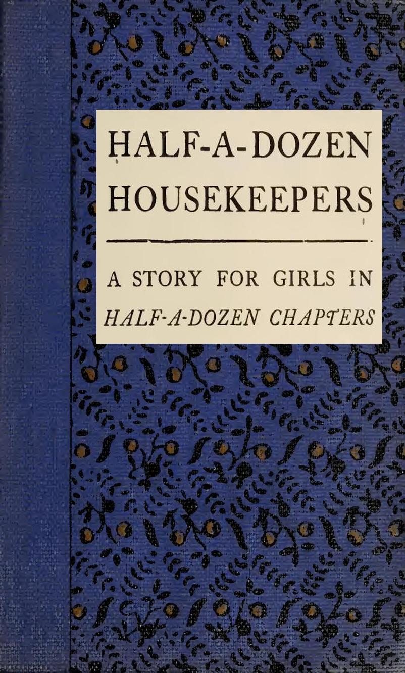 Half-A-Dozen Housekeepers