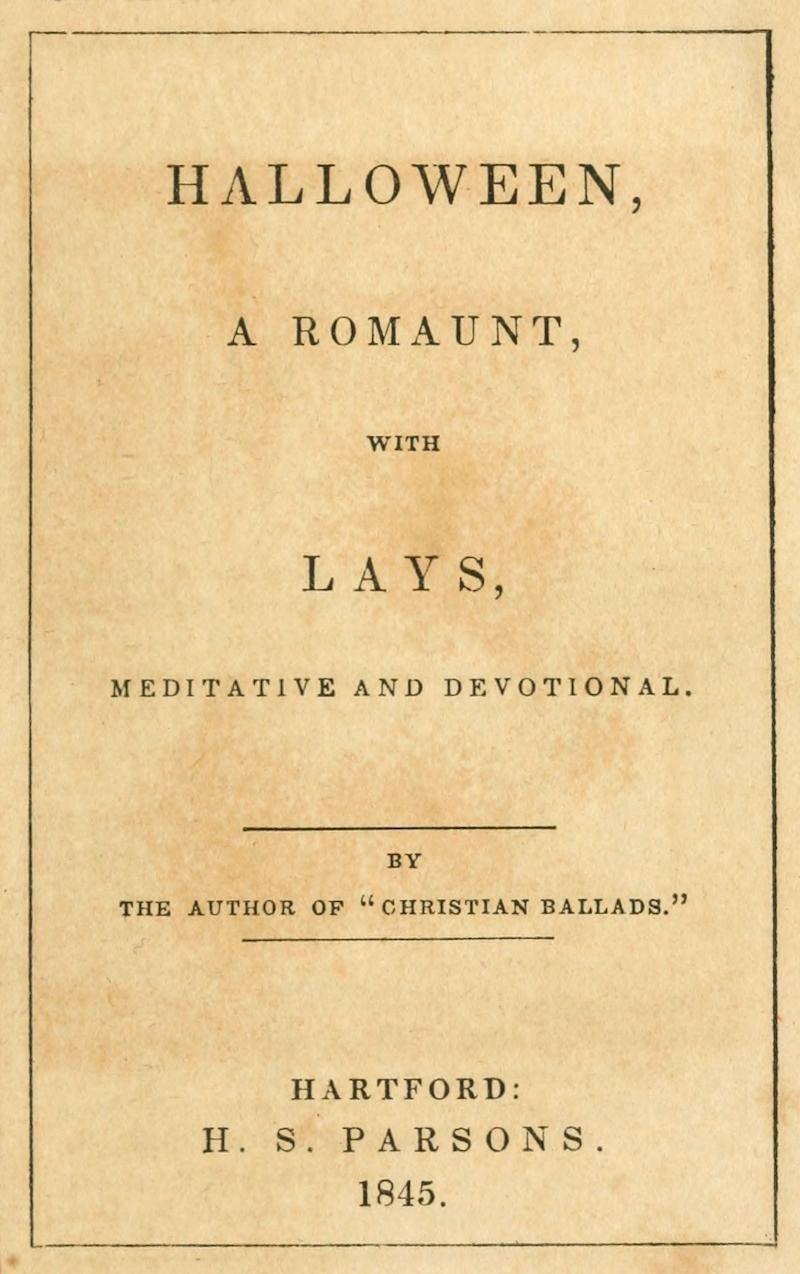 Halloween, A Romaunt with Lays, Meditative and Devotional